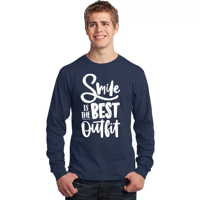 Smile Is The Best Outfit Cute Gift Tall Long Sleeve T-Shirt