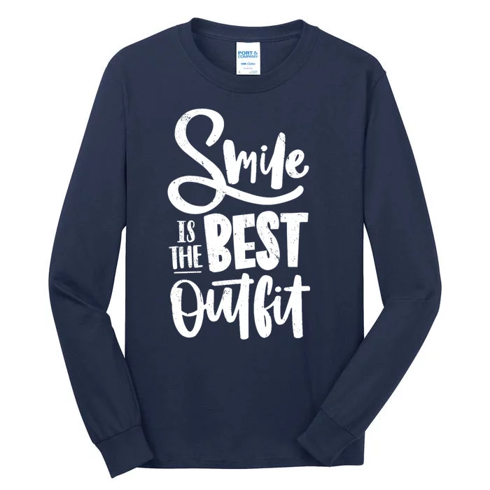 Smile Is The Best Outfit Cute Gift Tall Long Sleeve T-Shirt