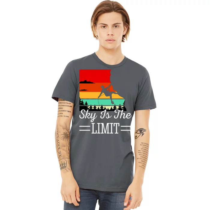 Sky Is The Limited Rock Climbing Premium T-Shirt