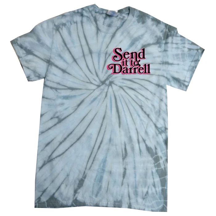 Send It To Darrell Tie-Dye T-Shirt