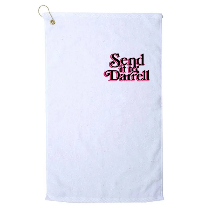 Send It To Darrell Platinum Collection Golf Towel