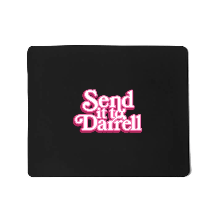 Send It To Darrell Front & Back Mousepad