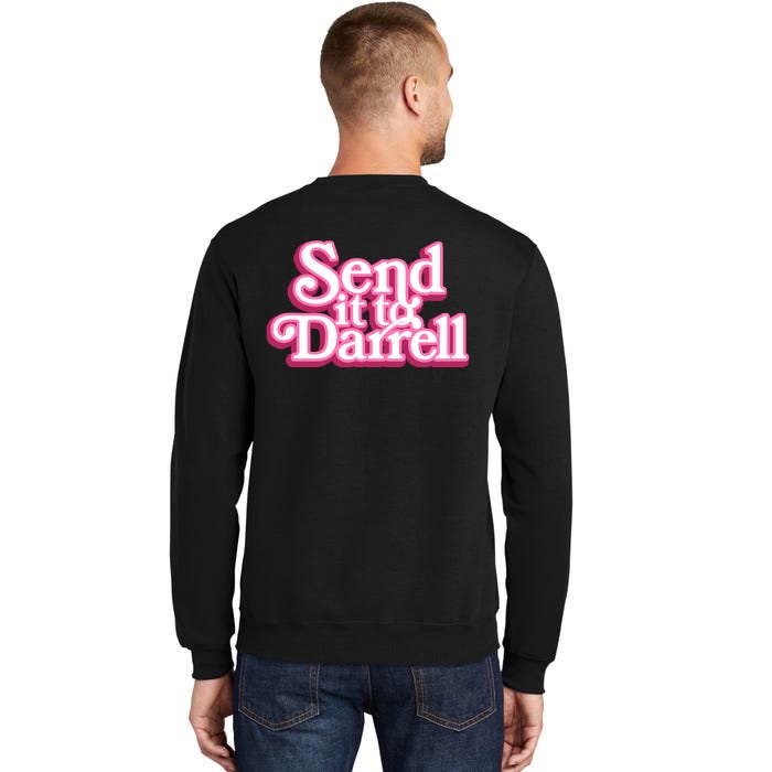 Send It To Darrell Front & Back Tall Sweatshirt