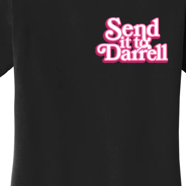 Send It To Darrell Front & Back Women's T-Shirt