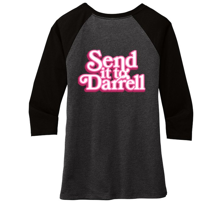 Send It To Darrell Front & Back Women's Tri-Blend 3/4-Sleeve Raglan Shirt