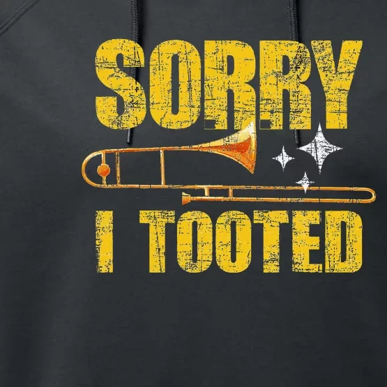 Sorry I Tooted Trombone Trombonist Music Brass Wind Player Performance Fleece Hoodie