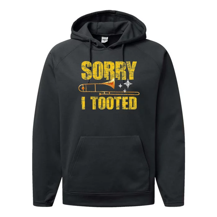 Sorry I Tooted Trombone Trombonist Music Brass Wind Player Performance Fleece Hoodie