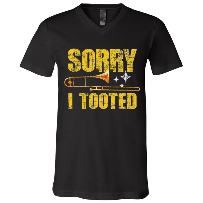 Sorry I Tooted Trombone Trombonist Music Brass Wind Player V-Neck T-Shirt