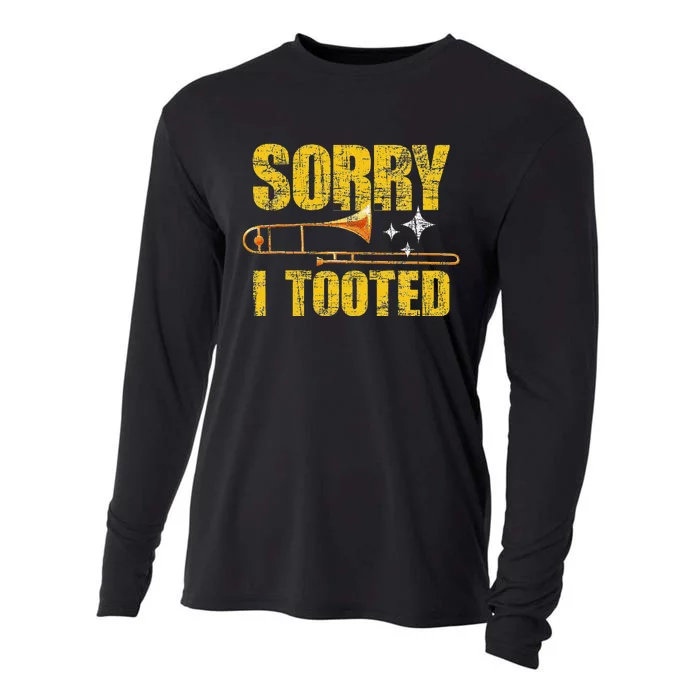 Sorry I Tooted Trombone Trombonist Music Brass Wind Player Cooling Performance Long Sleeve Crew