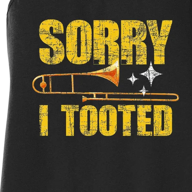 Sorry I Tooted Trombone Trombonist Music Brass Wind Player Women's Racerback Tank