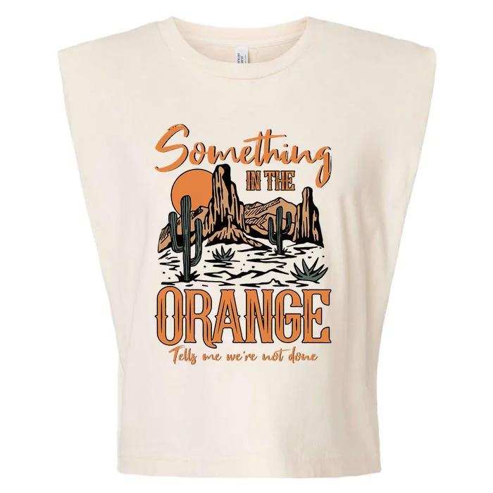 Something In The Orange Country Music Country Girl Garment-Dyed Women's Muscle Tee