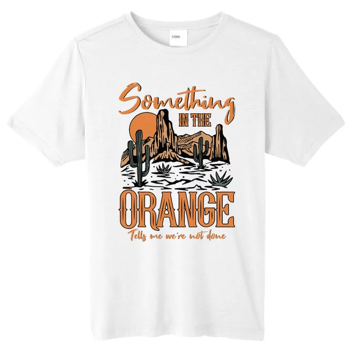 Something In The Orange Country Music Country Girl ChromaSoft Performance T-Shirt