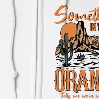 Something In The Orange Country Music Country Girl Full Zip Hoodie