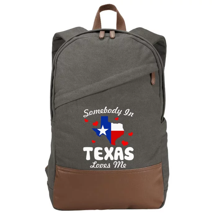 Somebody In Texas Loves Me Funny Gift Cotton Canvas Backpack