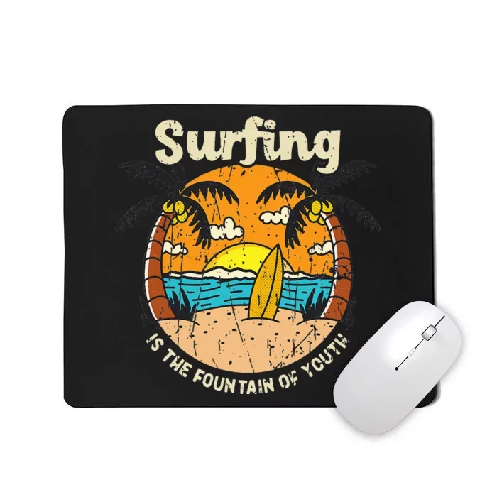 Surfing is the fountain of  - Surfing Mousepad