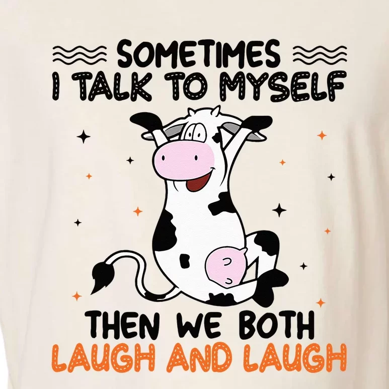 Sometimes I talk to myself then we both laugh and laugh Garment-Dyed Women's Muscle Tee