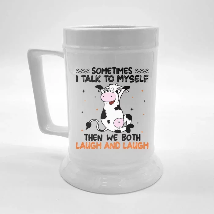 Sometimes I talk to myself then we both laugh and laugh Front & Back Beer Stein