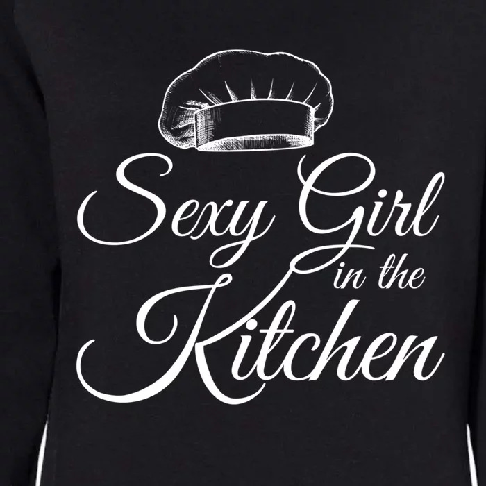 Sexy In The Kitchen Culinary Cooking Kitchen Chefs Hat Gift Womens California Wash Sweatshirt