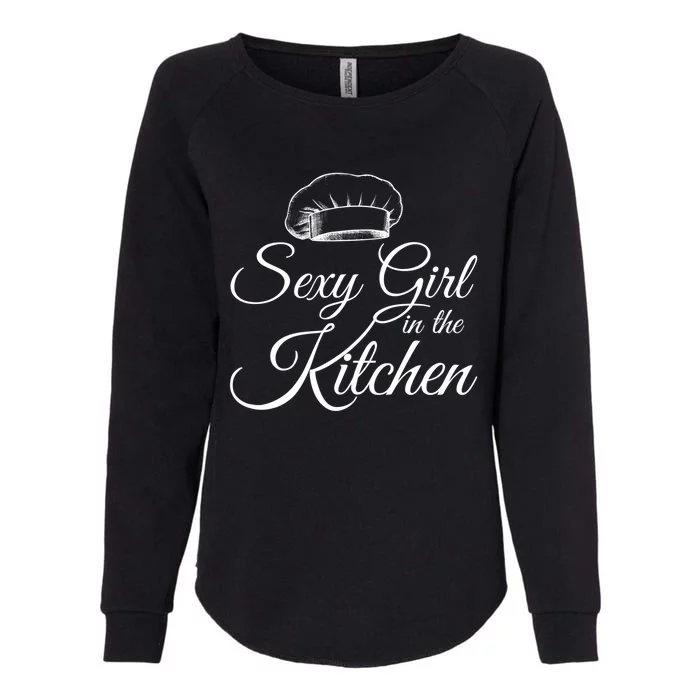 Sexy In The Kitchen Culinary Cooking Kitchen Chefs Hat Gift Womens California Wash Sweatshirt