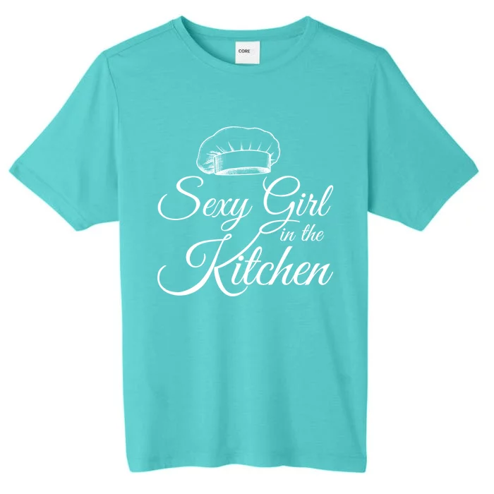 Sexy In The Kitchen Culinary Cooking Kitchen Chefs Hat Gift ChromaSoft Performance T-Shirt