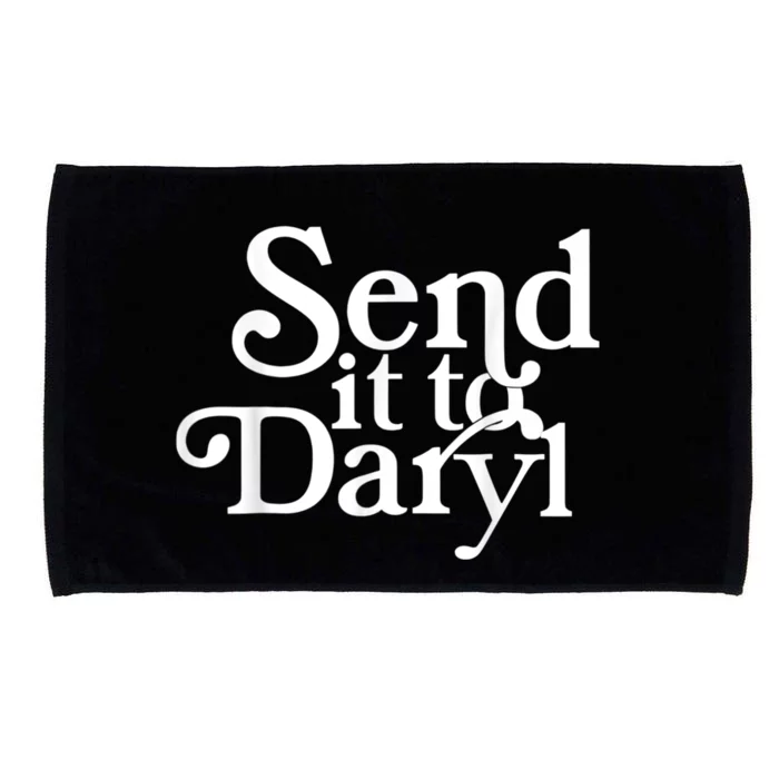 Send It To Darrell Send It To Daryl Funny Microfiber Hand Towel