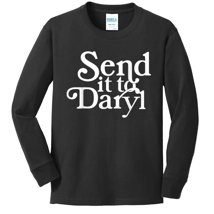 Send It To Darrell Send It To Daryl Funny Kids Long Sleeve Shirt