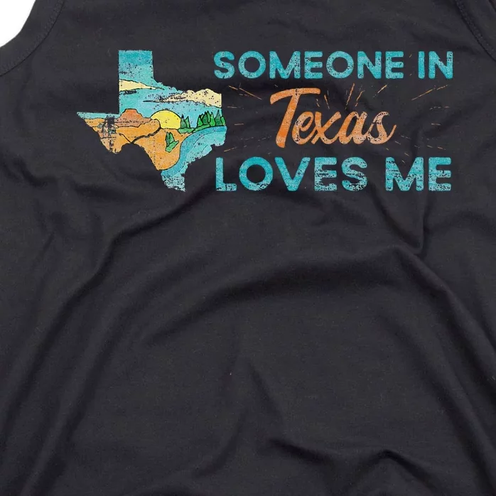 Someone In Texas Loves Me Texas Tank Top