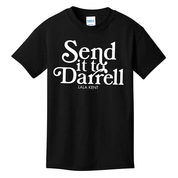 Send It To Darrell Lala Kent Kids T-Shirt