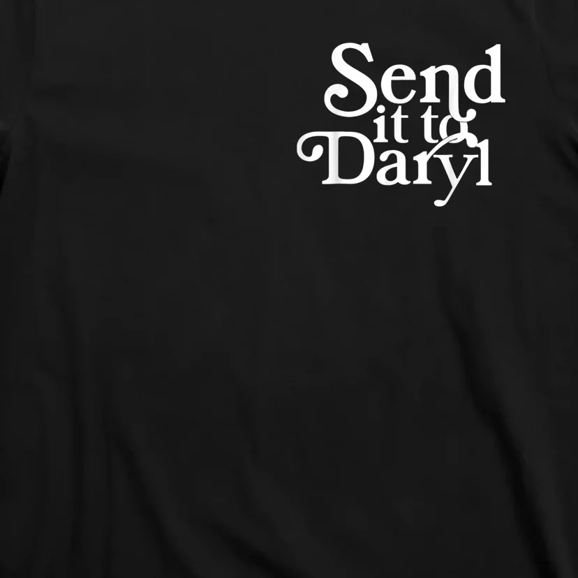 Send It To Darrell Send It To Daryl Funny T-Shirt