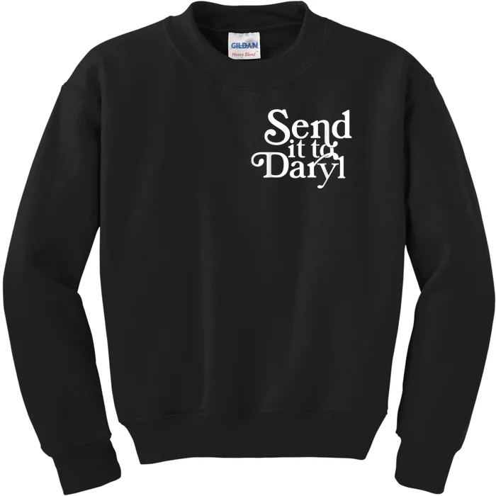 Send It To Darrell Send It To Daryl Funny Kids Sweatshirt