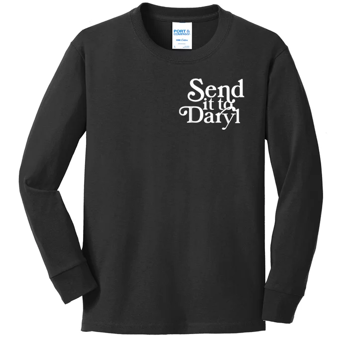 Send It To Darrell Send It To Daryl Funny Kids Long Sleeve Shirt