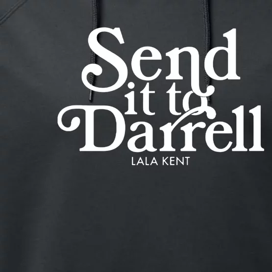 Send It To Darrell Performance Fleece Hoodie