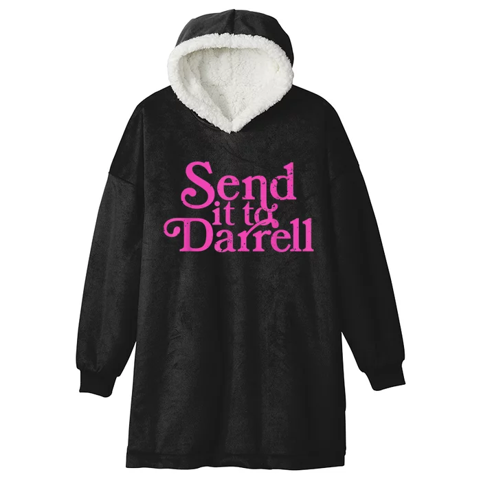 Send It To Darrell Send It To Daryl Funny Hooded Wearable Blanket