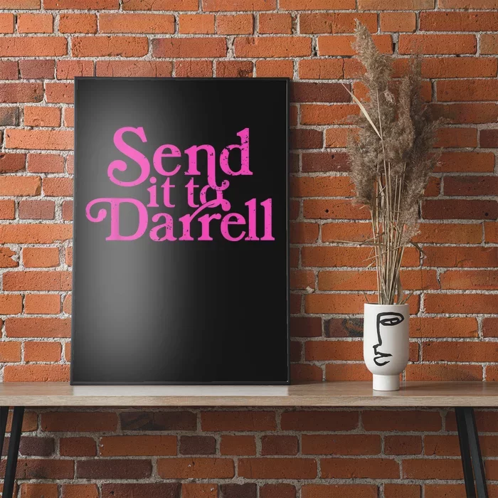 Send It To Darrell Send It To Daryl Funny Poster