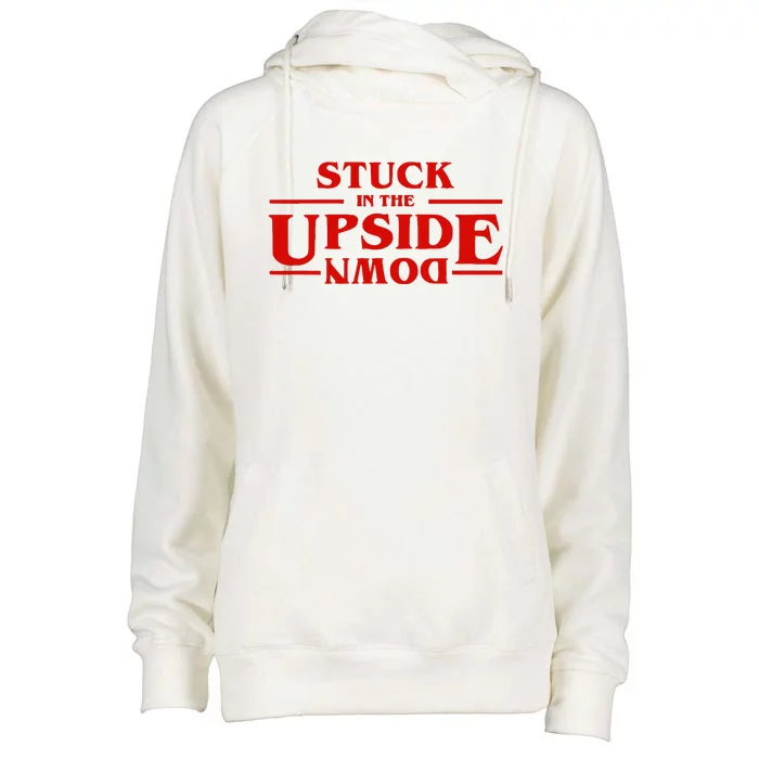 Stuck In Upside Down Womens Funnel Neck Pullover Hood