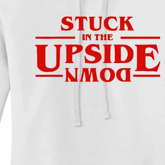 Stuck In Upside Down Women's Pullover Hoodie