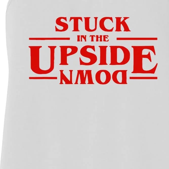 Stuck In Upside Down Women's Racerback Tank