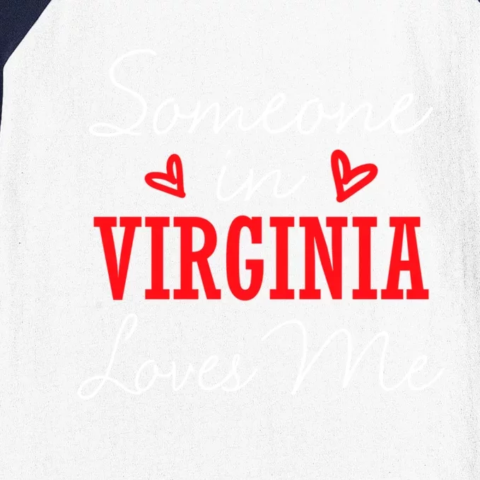 Someone In Virginia Loves Me Relationship Couple Cute Gift Baseball Sleeve Shirt