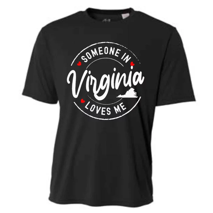 Someone In Virginia Loves Me Cooling Performance Crew T-Shirt