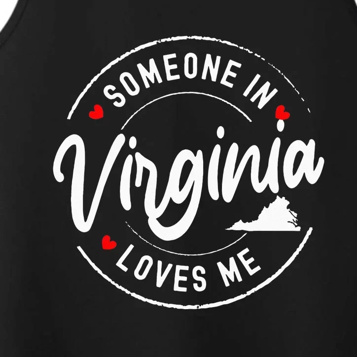 Someone In Virginia Loves Me Performance Tank