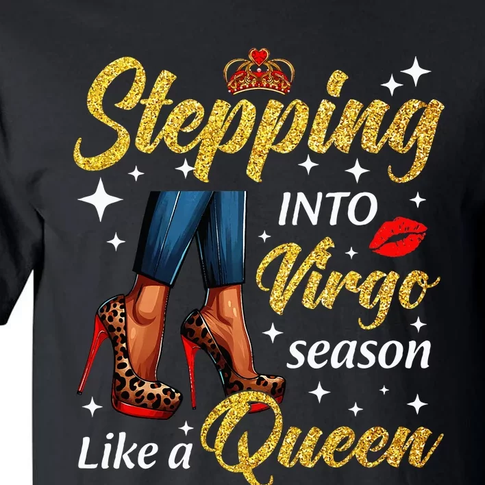 Stepping Into Virgo Season Like A Queen Heels Zodiac Tall T-Shirt