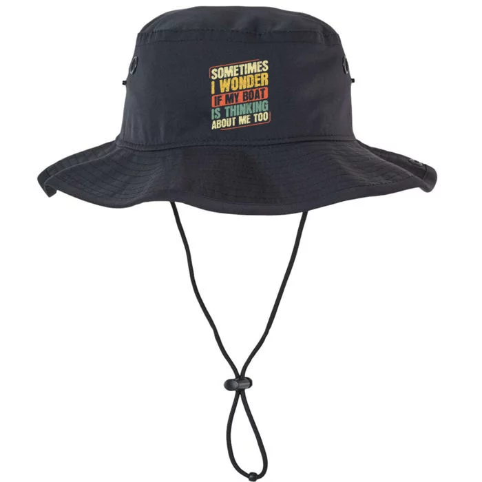 Sometimes I Wonder If My Boat Thinking About Me Too Funny Legacy Cool Fit Booney Bucket Hat