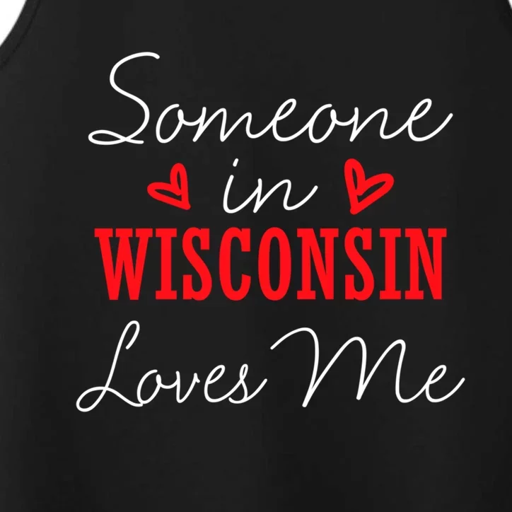 Someone In Wisconsin Loves Me Relationship Couple Gift Performance Tank