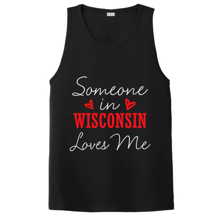 Someone In Wisconsin Loves Me Relationship Couple Gift Performance Tank