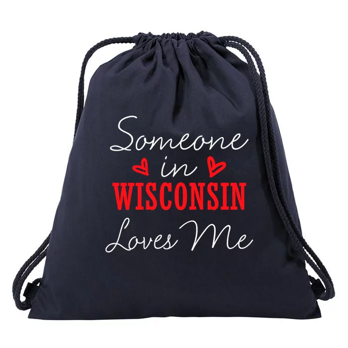 Someone In Wisconsin Loves Me Relationship Couple Gift Drawstring Bag