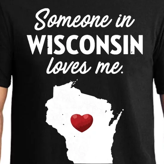 Someone In Wisconsin Loves Me Wisconsin Wi Pajama Set