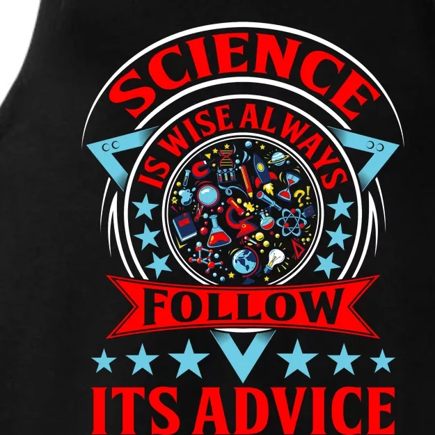 Science Is Wise Always Follow Its Advice Ladies Tri-Blend Wicking Tank