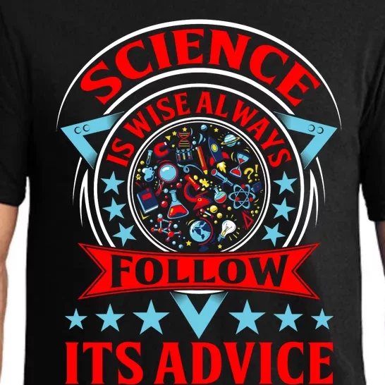 Science Is Wise Always Follow Its Advice Pajama Set