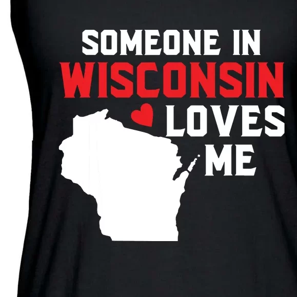 Someone In Wisconsin Loves Me Ladies Essential Flowy Tank