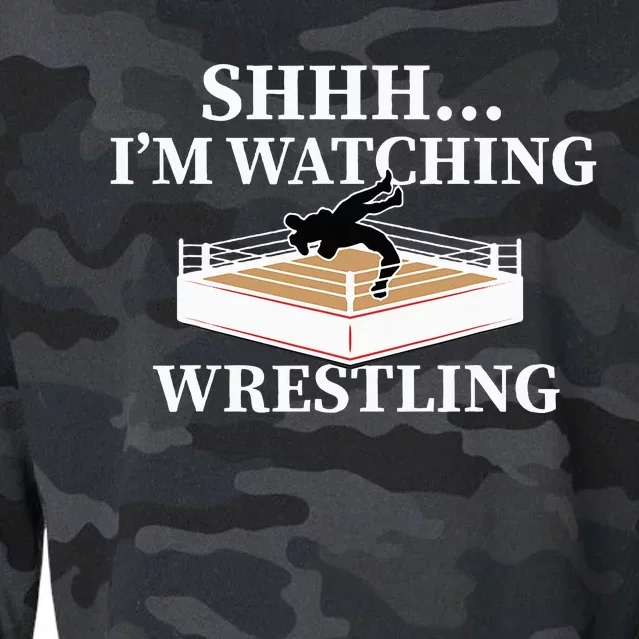 Shhh IM Watching Wrestling Wrestling Lover Gift Cropped Pullover Crew